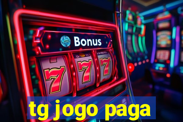 tg jogo paga